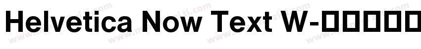 Helvetica Now Text W字体转换